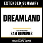 Extended Summary - Dreamland