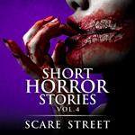 Short Horror Stories Vol. 4
