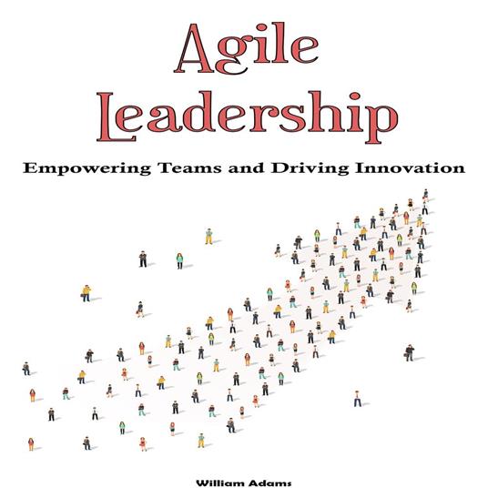 Agile Leadership