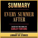 Summary - Every Summer After