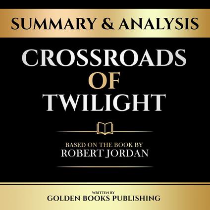 Summary & Analysis - Crossroads Of Twilight