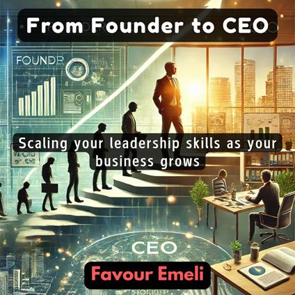 From Founder to CEO