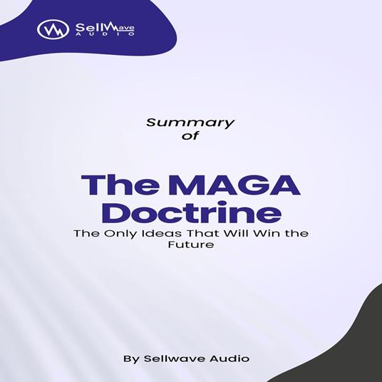 Summary of The MAGA Doctrine