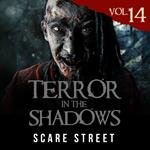 Terror in the Shadows Vol. 14
