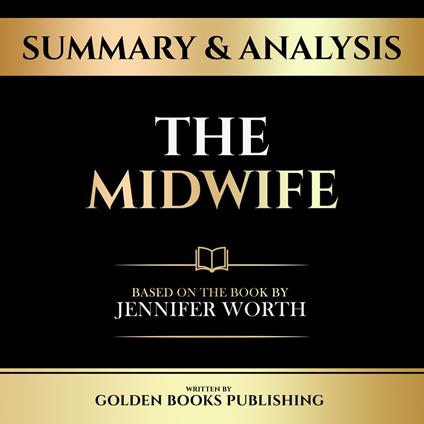 Summary & Analysis - The Midwife