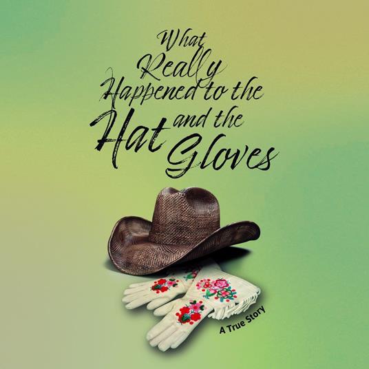 What Really Happened To The Hat and The Gloves