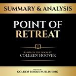 Summary & Analysis - Point Of Retreat