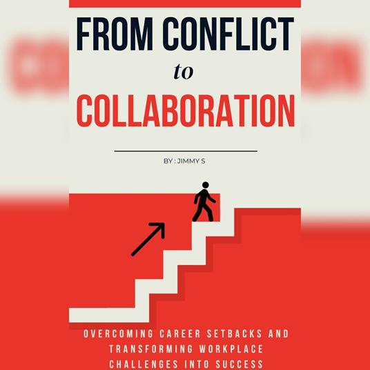 From Conflict to Collaboration