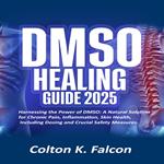 DMSO HEALING GUIDE