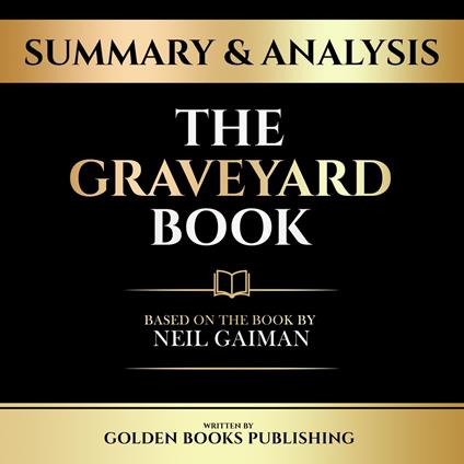 Summary & Analysis - The Graveyard Book