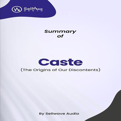 Summary of Caste