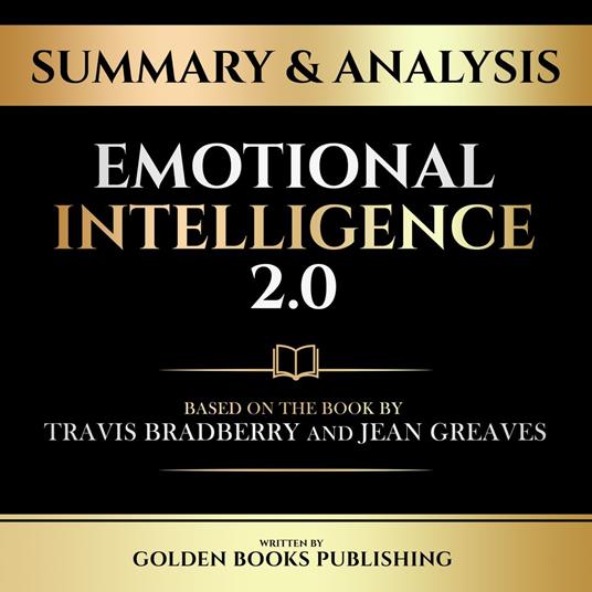 Summary & Analysis - Emotional Intelligence 2.0