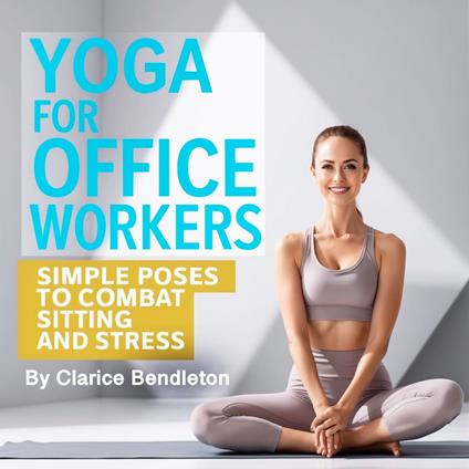 Yoga for Office Workers