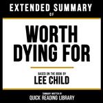 Extended Summary - Worth Dying For