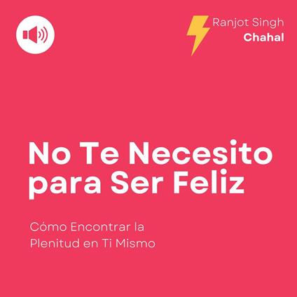 No Te Necesito para Ser Feliz