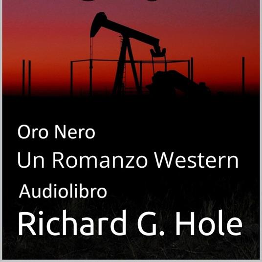 Oro Nero: Un Romanzo Western