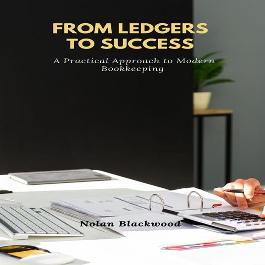 From Ledgers to Success