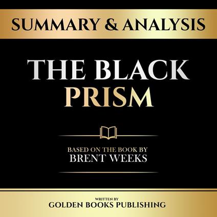 Summary & Analysis - The Black Prism
