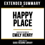Extended Summary - Happy Place