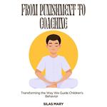 From Punishment to Coaching