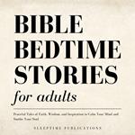 Bible Bedtime Stories for Adults