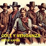 COLT Y VENGANZA