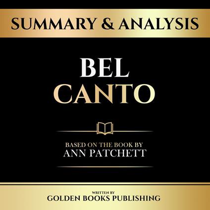Summary & Analysis - Bel Canto