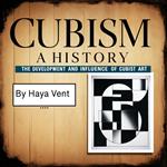 Cubism: A History