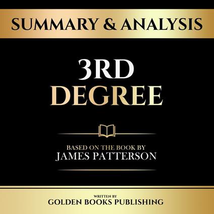 Summary & Analysis - 3rd Degree