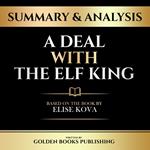 Summary & Analysis - A Deal With The Elf King