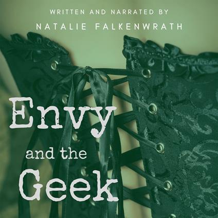 Envy and the Geek