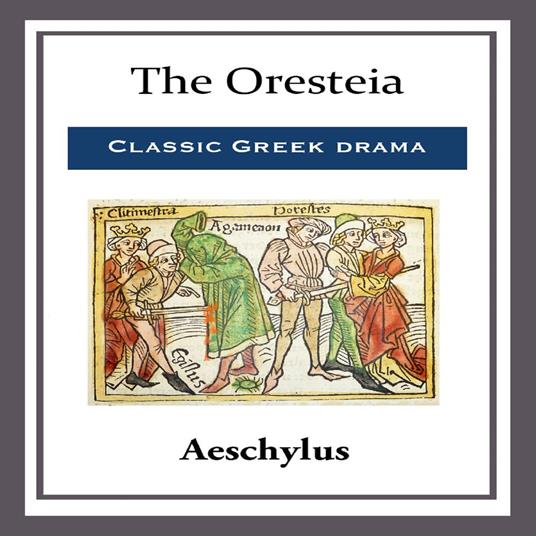 Oresteia, The