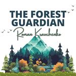 Forest Guardian, The