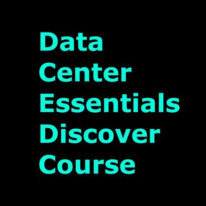 Data Center Essentials Discover Course