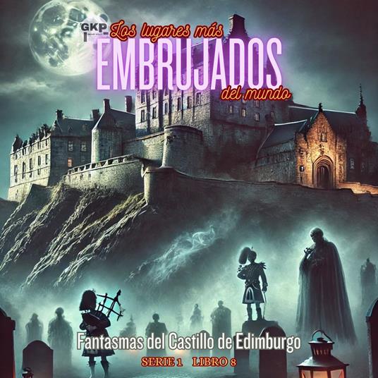 Fantasmas del Castillo de Edimburgo