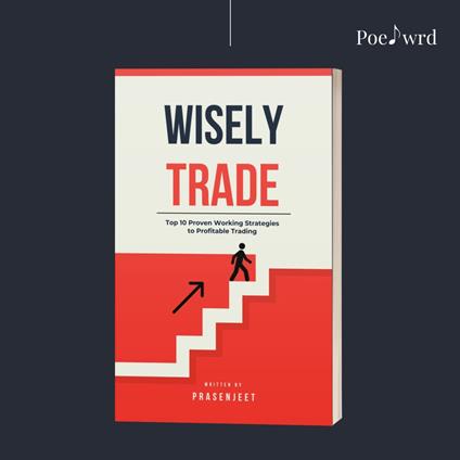 Trade Wisely