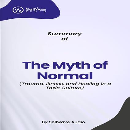 Summary of The Myth of Normal