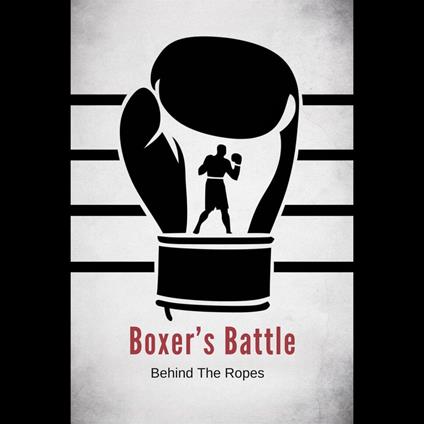Beyond the Ropes: The Mind Battles of Boxing Champions