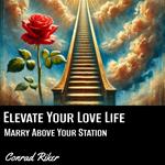 Elevate Your Love Life