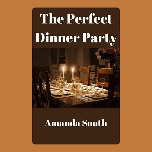 Perfect Dinner Party, The