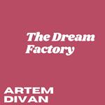 Dream Factory, The