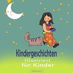 Kindergeschichten Illustriert für Kinder