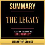 Summary - The Legacy