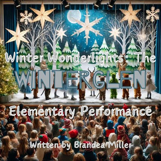 Winter Wonderlights: The Winterglen Elementary Performance