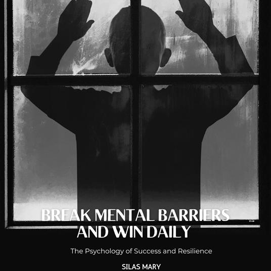 Break Mental Barriers and Win Daily