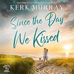 Since the Day We Kissed