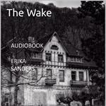 Wake, The