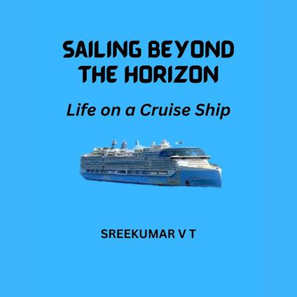 Sailing Beyond the Horizon