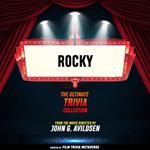 Rocky - The Ultimate Trivia Collection