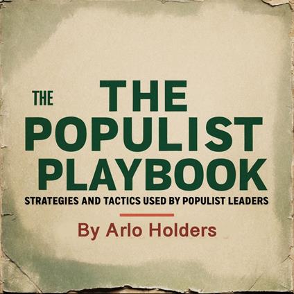 Populist Playbook, The